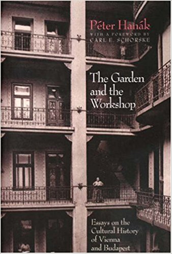 Book cover of The Garden And The Workshop by Péter Hanák