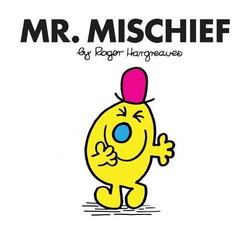 Book cover of Mr. Mischief by Roger Hargreaves