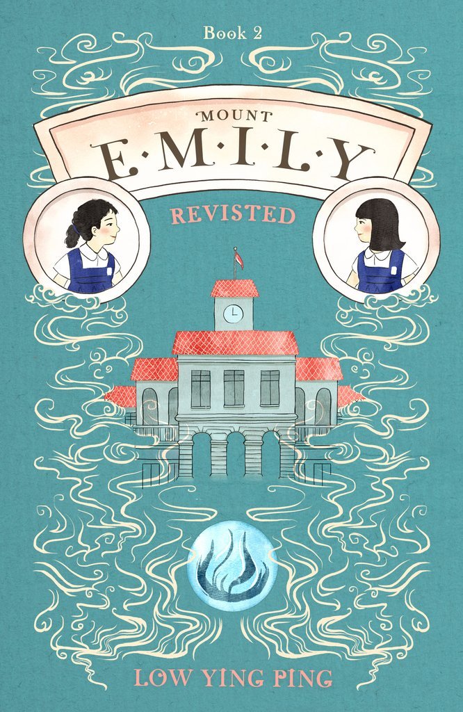 Book cover of Mount Emily Revisited by Low Ying Ping, Chee Jia Yi