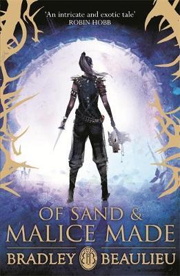 Book cover of Of Sand And Malice Made by Bradley P. Beaulieu
