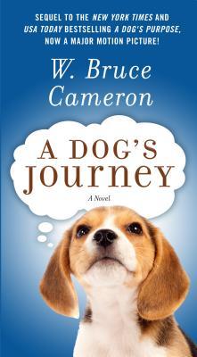 Book cover of A Dog's Journey by W. Bruce Cameron