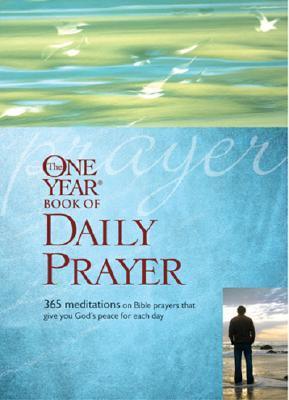 Book cover of The One Year Daily Prayer by Bruce Barton (Ed.), Livingstone (Producer)