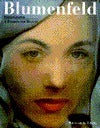 Book cover of Blumenfeld: Photographs: A Passion For Beauty by William A. Ewing, Marina Schinz, Erwin Blumenfeld