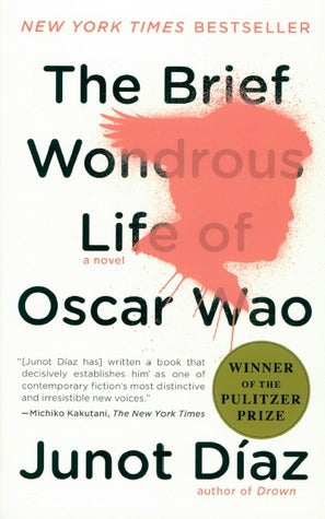Book cover of The Brief Wondrous Life Of Oscar Wao by Junot Díaz