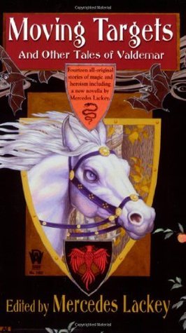 Book cover of Moving Targets And Other Tales Of Valdemar by Mercedes Lackey (Ed.)
