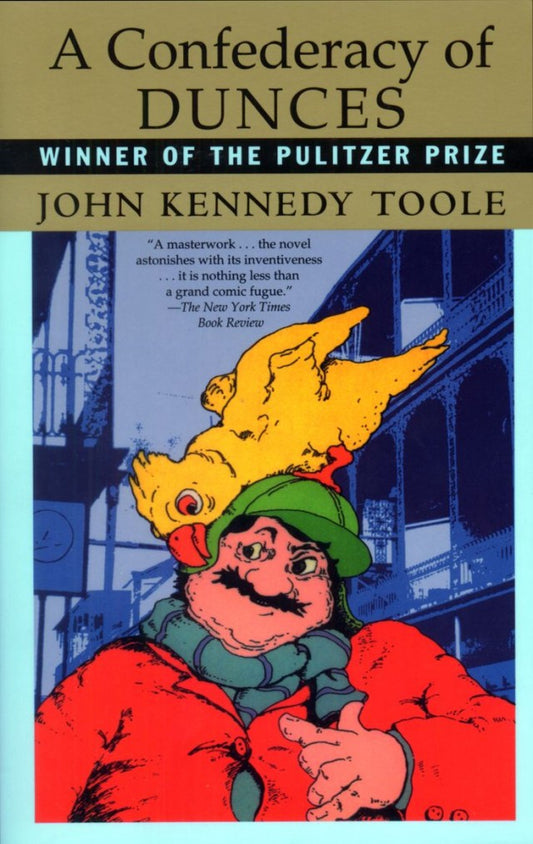 Book cover of A Confederacy Of Dunces by John Kennedy Toole, Walker Percy (Foreword)