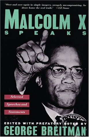 Book cover of Malcolm X Speaks: Selected Speeches And Statements by Malcolm X, George Breitman (Ed.)