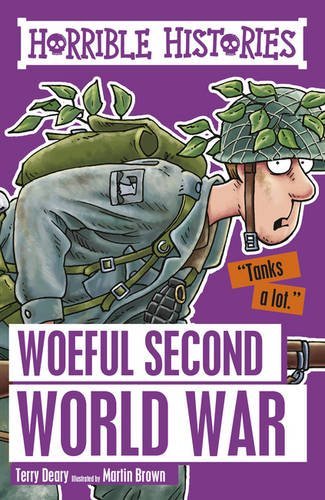 Book cover of Woeful Second World War by Terry Deary