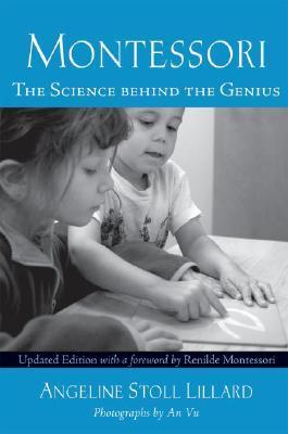 Book cover of Montessori: The Science Behind The Genius by Angeline Stoll Lillard