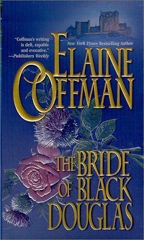Book cover of Bride Of Black Douglas by Elaine Coffman