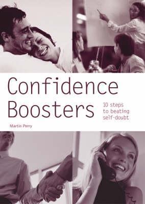 Book cover of Confidence Boosters: 12 Steps to Beating Self-Doubt by Martin Perry