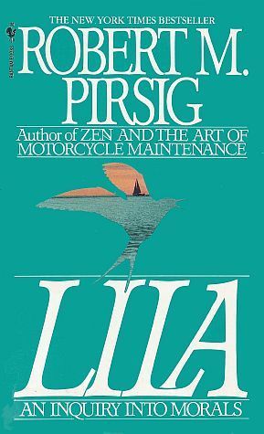 Book cover of Lila: An Inquiry Into Morals by Robert M. Pirsig