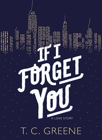 Book cover of If I Forget You by Thomas Christopher Greene