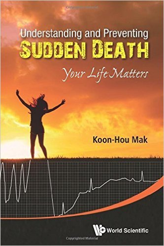 Book cover of Understanding And Preventing Sudden Death: Your Life Matters by Koon-Hou Mak