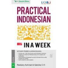 Book cover of Practical Indonesian In A Week by Restiany Achmad, Satwika C.H.
