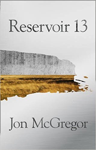 Book cover of Reservoir 13 by Jon McGregor
