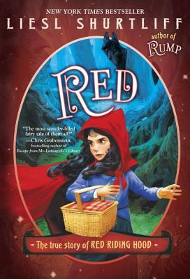 Book cover of Red: The (Fairly) True Tale Of Red Riding Hood by Liesl Shurtliff