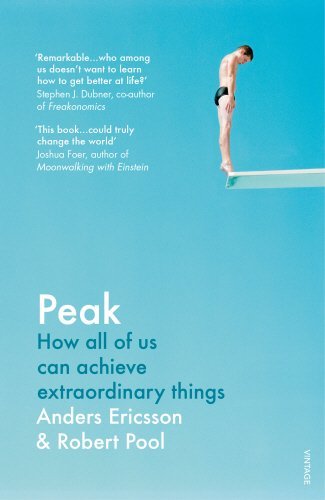 Book cover of Peak: How All of Us Can Achieve Extraordinary Things by K. Anders Ericsson, Robert Pool