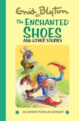 Book cover of The Enchanted Shoes by Enid Blyton
