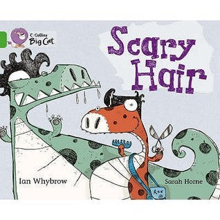 Book cover of Scary Hair: Band 05/Green by Ian Whybrow, Sarah Horne (Illus.)