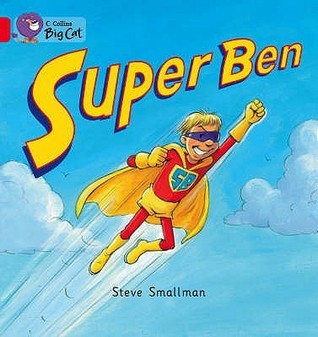 Book cover of Super Ben by Steve Smallman