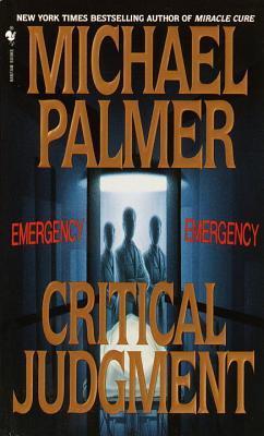 Book cover of Critical Judgment by Michael           Palmer