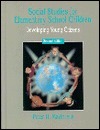 Book cover of Social Studies For Elementary School Children: Developing Young Citizens by Peter H. Martorella