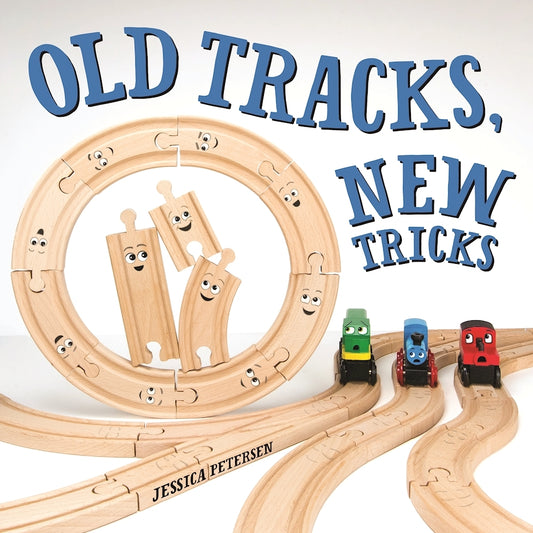 Book cover of Old Tracks, New Tricks by Jessica Petersen