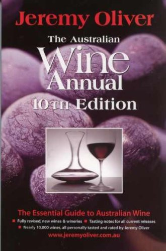 Book cover of Jeremy Oliver's Australian Wine Annual by Jeremy Oliver