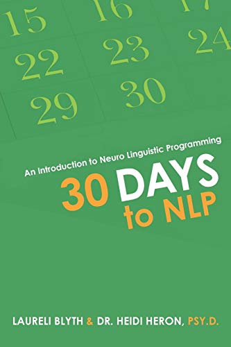 Book cover of 30 Days To NLP by Laureli Blyth, Heidi Heron