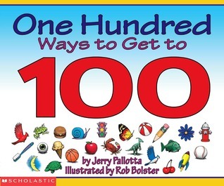 Book cover of One Hundred Ways to Get to 100 by Jerry Pallotta