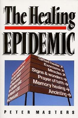 Book cover of The Healing Epidemic by Peter Masters