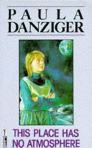 Book cover of This Place Has No Atmosphere by paula-danziger