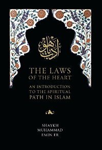 Book cover of The Laws of the Heart: An Introduction to the Spiritual Path in Islam by Muhammad Emin Er
