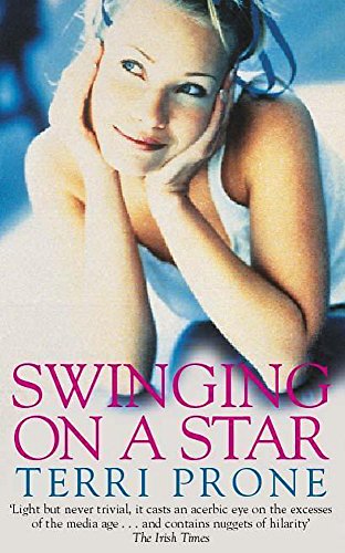 Book cover of Swinging on a Star by Terry Prone