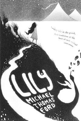 Book cover of Lily by Michael Thomas Ford, Staven Andersen (Illus.)
