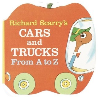 Book cover of Richard Scarry's Cars And Trucks From A To Z by Richard Scarry