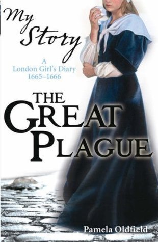 Book cover of The Great Plague: The Diary of Alice Paynton, London, 1665-1666 by Pamela Oldfield