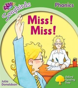 Book cover of Miss! Miss! by Julia Donaldson, Clare Kirtley