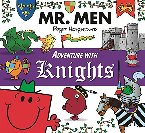 Book cover of Mr. Men Adventure With Knights by Roger Hargreaves (Original Concept By)