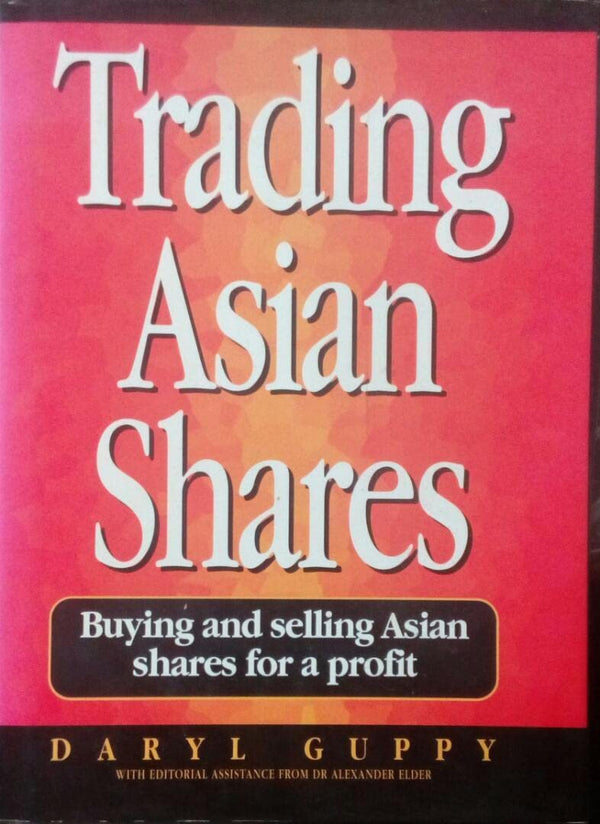 Book cover of Trading Asian Shares by Daryl Guppy