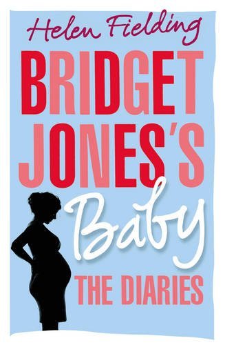 Book cover of Bridget Jones’S Baby: The Diaries by Helen Fielding