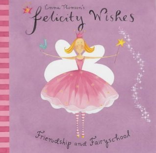 Book cover of Friendship And Fairy School by Emma Thomson