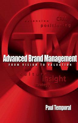 Book cover of Advanced Brand Management by Paul Temporal