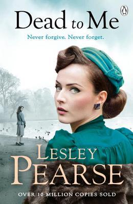 Book cover of Dead To Me by Lesley Pearse