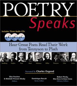 Book cover of Poetry Speaks: Hear Great Poets Read Their Work From Tennyson To Plath by Elise Paschen, Rebekah Presson Mosby