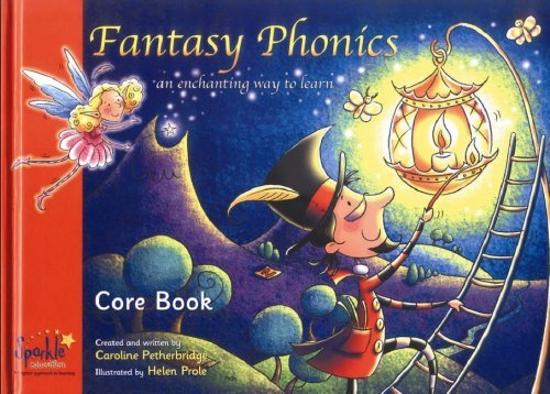 Book cover of Fantasy Phonics Core Book by Sparkle Education