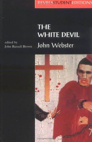 Book cover of The White Devil: By John Webster by John Brown