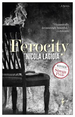 Book cover of Ferocity by Nicola Lagioia, Antony Shugaar (Trans.)