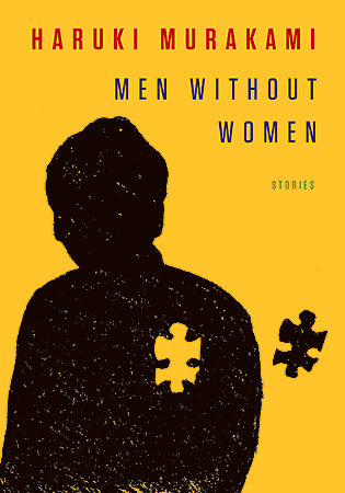 Book cover of Men Without Women: Stories by Haruki Murakami, Philip Gabriel (Trans.), Ted Goossen (Trans.)